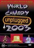 World.Comedy.Unplugged