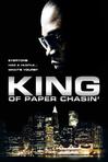King of Paper Chasin'.