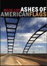Ashes of American Flag